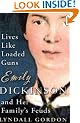Lives Like Loaded Guns: Emily Dickinson and Her Family's Feuds