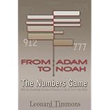from adam to noah the numbers game why the genealogy puzzles of genesis 5 and 11 are in the bible