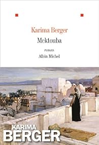 Mektouba Karima Berger Babelio Mektouba Karima Berger Babelio
