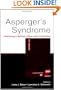 Asperger's Syndrome: Intervening in Schools, Clinics, and Communities