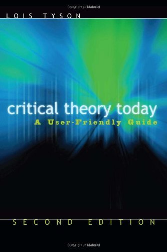 Critical Theory Today: A User-Friendly Guide by Lois Tyson (27-Sep-2006) Paperback