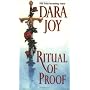 Ritual of Proof by Dara Joy