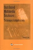 Distributed Multimedia Databases: Techniques and Applications