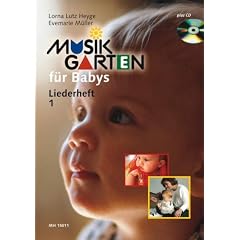 Musikgarten f�r Babys 1: Heft 1. Liederheft mit CD.