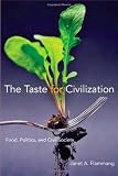 The Taste for Civilization: Food, Politics, and Civil Society