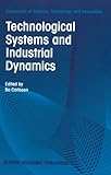 Technological systems and industrial dynamics