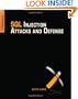 SQL Injection Attacks and Defense