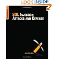SQL Injection Attacks and Defense