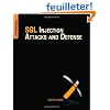 SQL Injection Attacks and Defense