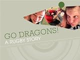 Go Dragons! A Rugby Story