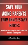 Save Your Aging Parents from Unnecessary Injuries