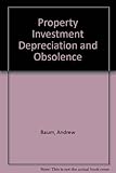 Property investment depreciation and obsolescence