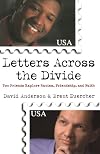 Letters Across the Divide: Two Friends Explore Racism, Friendship, and Faith
