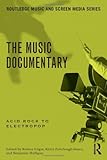 The music documentary : Acid Rock to Electropop