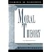 Moral Theory: An Introduction (Elements of Philosophy)