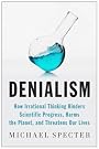 Denialism: How Irrational...