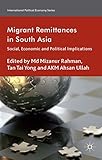Migrant remittances in South Asia : social, economic and political implications