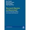 Was macht Migration mit M�nnlichkeit?: Kontexte und Erfahrungen zur Bildung und Sozialen Arbeit mit Migranten