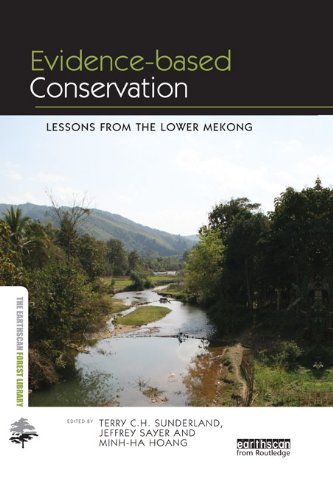 Evidence-based Conservation: Lessons from the Lower Mekong (The Earthscan Forest Library)