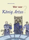 Produkt-Bild: Wer war K&ouml;nig Artus?