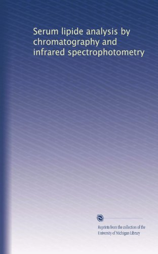 Serum lipide analysis by chromatography and infrared spectrophotometry