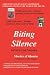 Biting Silence