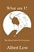 What am I?: The Heart Sutra for Everyone by Albert Low