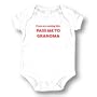 Attitude Rompers "Pass Me To Grandma" White, 6 Months
