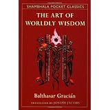the art of worldly wisdom shambhala pocket classics