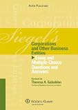 Siegel's Corporations and Other Business Entities: Essay and Multiple-Choice Questions and Answers (Siegel's Series)