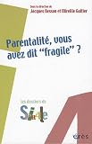 Parentalit�, vous avez dit