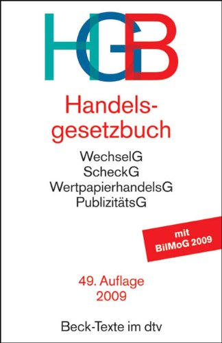 Produkt-Bild: Handelsgesetzbuch HGB: Ohne Seehandelsrecht, mit Publizit&auml;tsgesetz, Wertpapierhandelsgesetz, Wechselgesetz und Scheckgesetz