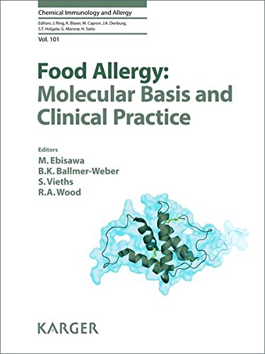 Food Allergy: Molecular Basis and Clinical Practice (Chemical Immunology and Allergy, Vol. 101)