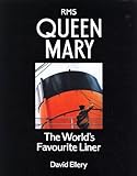 RMS Queen Mary : the world's favourite liner