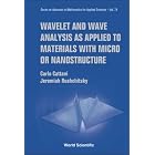Click here to buy Wavelet and Wave Analysis As Applied to Materials With Micro or Nanostructure (Series on... by  Carlo Cattani and Jeremiah Rushchitsky.
