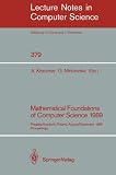 Mathematical Foundations of Computer Science 1989: Porabka-Kozubnik, Poland, August 28 - September 1, 1989. Proceedings (Lecture Notes in Computer Science)