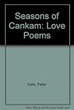 The seasons of Cankam : love poems translated from the Tamil