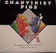 Chauvinist Pigs