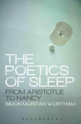The Poetics of Sleep: From Aristotle to Nancy, by Simon Morgan Wortham