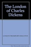 The London of Charles Dickens