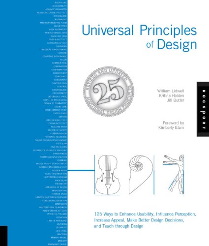 Universal Principles of Design, Revised and Updated: 125 Ways to Enhance Usability, Influence Perception, Increase Appeal, Make Better Design Decisions, and Teach through Design