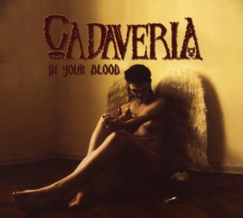 Cadaveria - In Your Blood - Zortam Music
