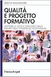 Qualità e progetto formativo. Adottare la logica di risultato nello sviluppo delle competenze professionali (Azienda moderna)