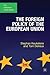 The Foreign Policy of the European Union (The European Union Series, 134)