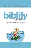 Produkt-Bild: biblify your life: Erf&uuml;llter und bewusster leben