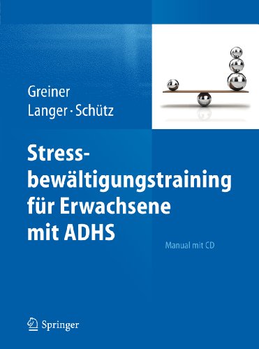 Stressbewältigungstraining für Erwachsene mit ADHS (German Edition)