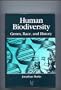 Human Biodiversity: Genes, Race, and History (Foundations of Human Behavior)