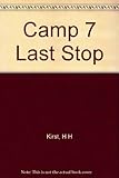Camp 7 last stop