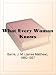 Books : What Every Woman Knows