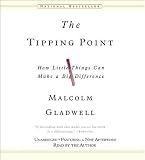 By Malcolm Gladwell: The Tipping Point: How Little Things Can Make a Big Difference [Audiobook]